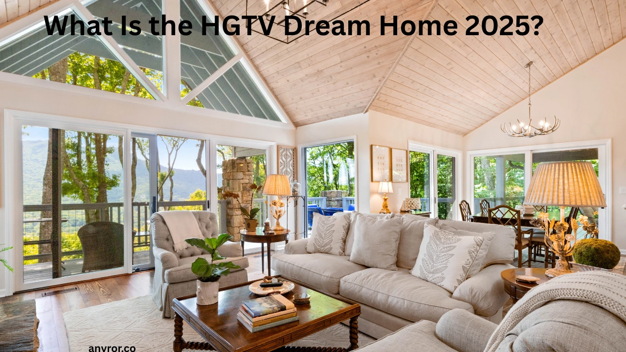 What Is the HGTV Dream Home 2025